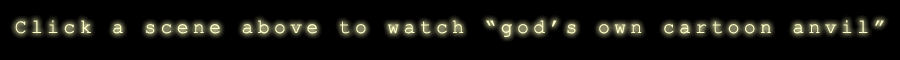 Click an image to watch the play, god's own cartton anvil