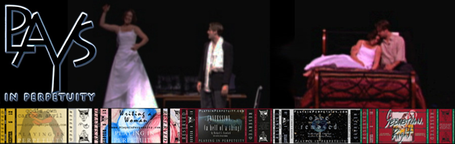 PlaysinPerpetuity.com: Plays. Drama. Online. Online plays in an Internet Theater, offering modern plays for viewing at any hour from any place.